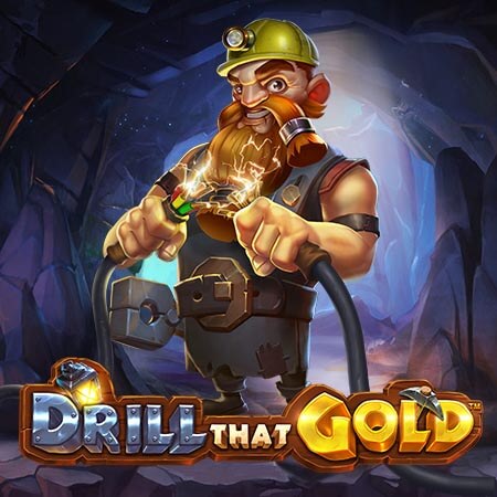 Drill That Gold