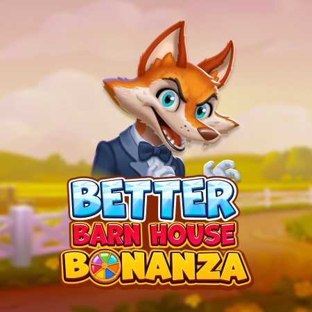 Better Barn House Bonanza