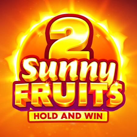 Sunny Fruits 2: Hold and Win