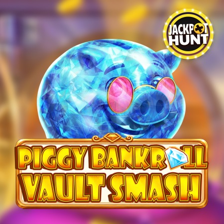 Piggy Bankroll: Vault Smash