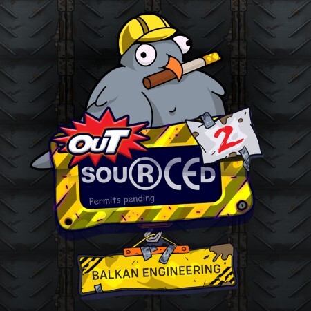 Outsourced 2: Balkan Engineering
