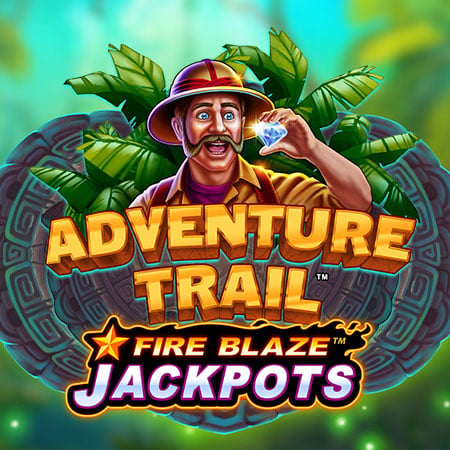 Adventure Trail-Fireblaze Jackpots