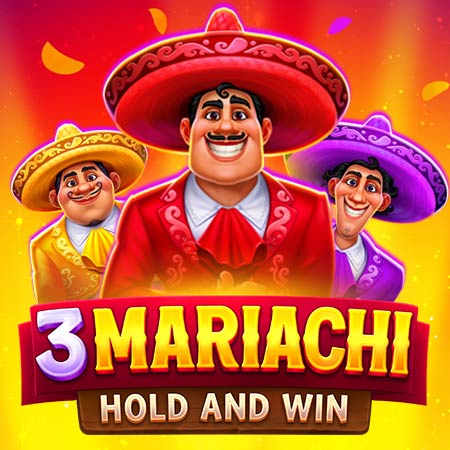 3 Mariachi: Hold & Win