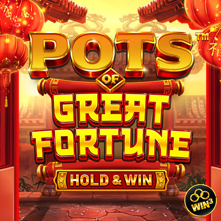 Pots Of Great Fortune - Hold & Win