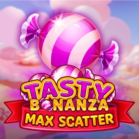 Tasty Bonanza Max Scatter
