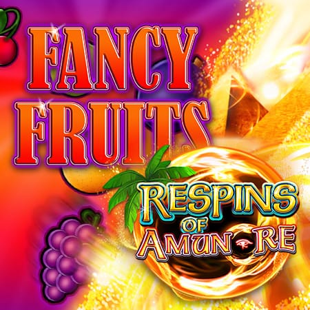 Fancy Fruits Respins of Amun Re