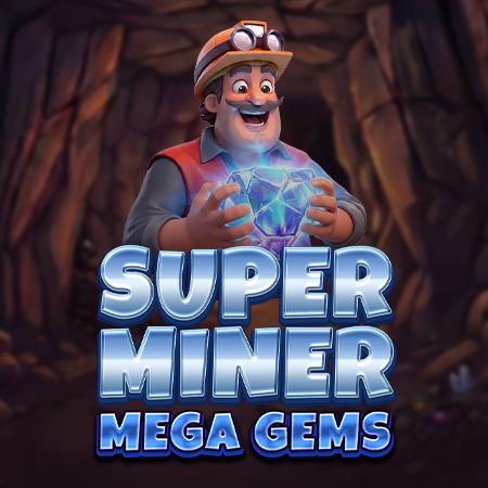 Super Miner - Mega Gems