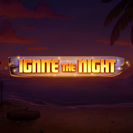 Ignite the Night