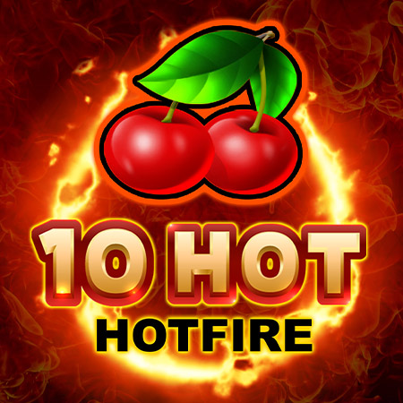 10 Hot HOTFIRE