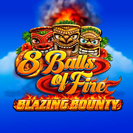 8 Balls of Fire – Blazing Bounty