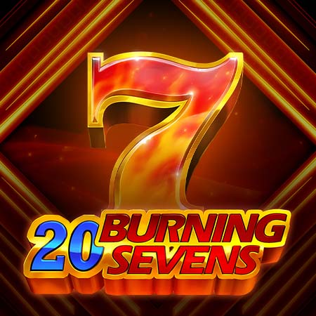 20 Burning Sevens