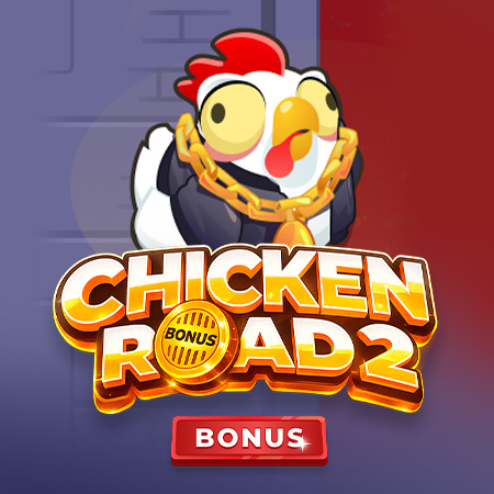 Chicken Road 2 Bonus