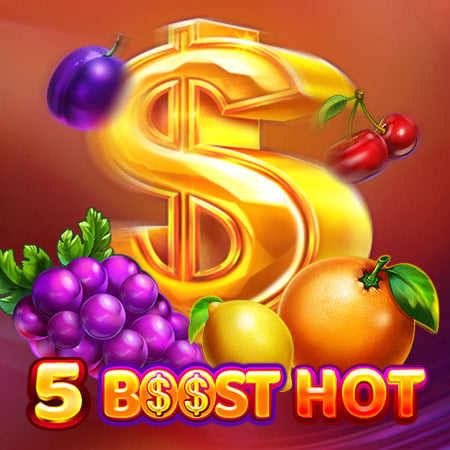 5 Boost Hot