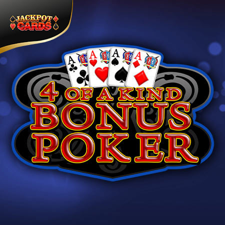 4 of a Kind Bonus Poker