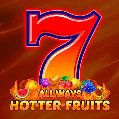 Allways Hotter Fruits