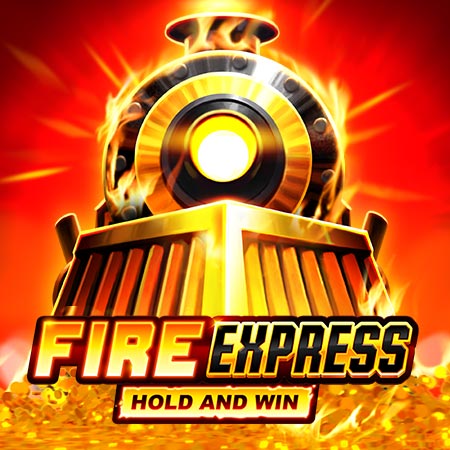 Fire Express: Hold & Win