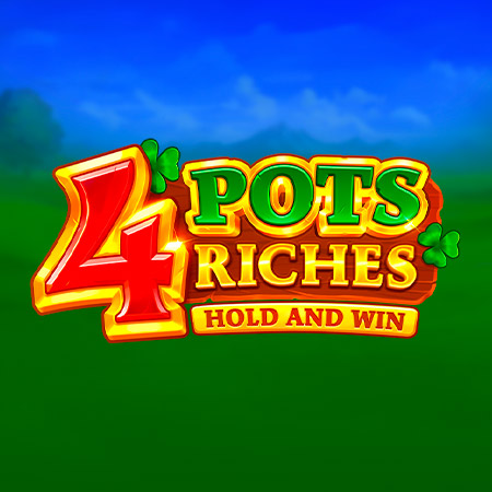 4 Pots Riches: Hold And Win