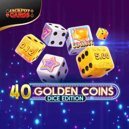 40 Golden Coins Dice Edition