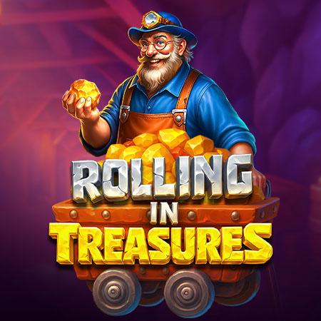 Rolling in Treasures