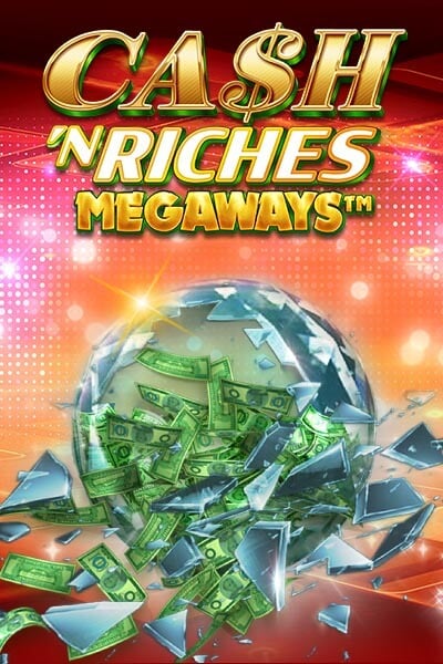 Cash 'N Riches Megaways
