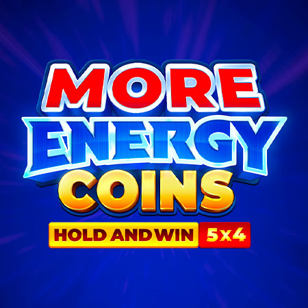 MORE ENERGY COINS: HOLD AND WIN